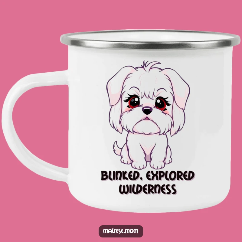Funny Maltese Dog Camping Mug: Sweet Blink Adventure Buddy, Perfect Outdoor Gift