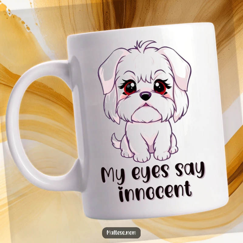 Funny mug featuring a Maltese dog with a sweet, innocent blink and a playful expression, perfect for dog moms and dads.