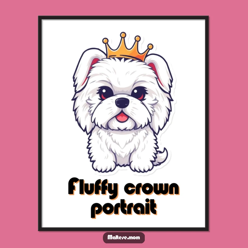 Funny Regal Maltese Dog Crown Digital Art: Instant Royal Charm!