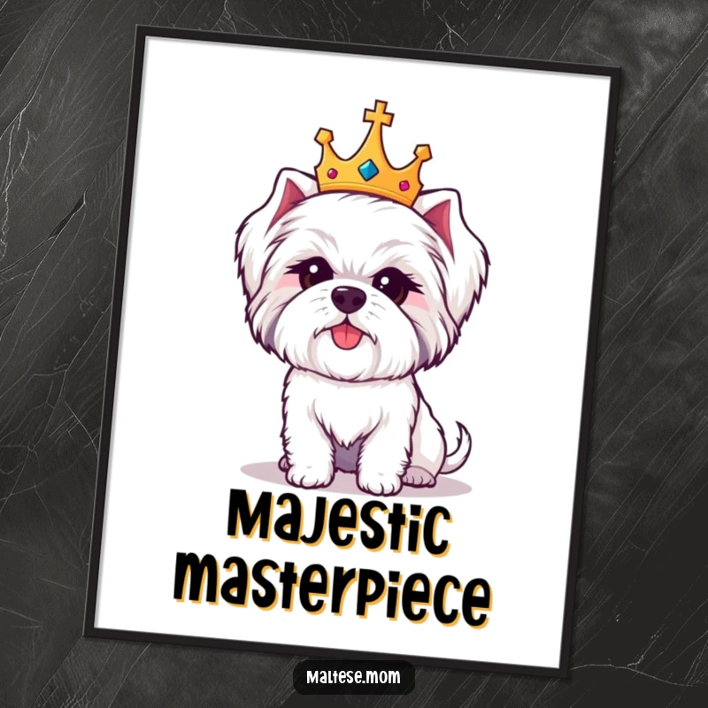 Funny Maltese dog digital art print of a cute white dog wearing a tiny crown, looking regal and amused.