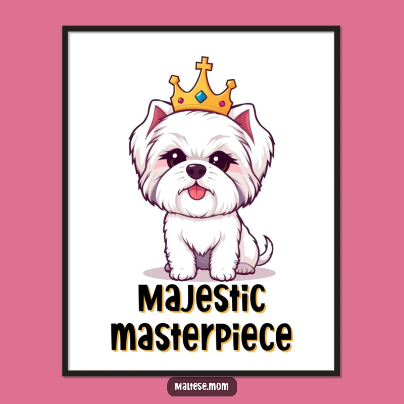 Funny Maltese Crown Digital Art: Regal Pooch Downloadable Print