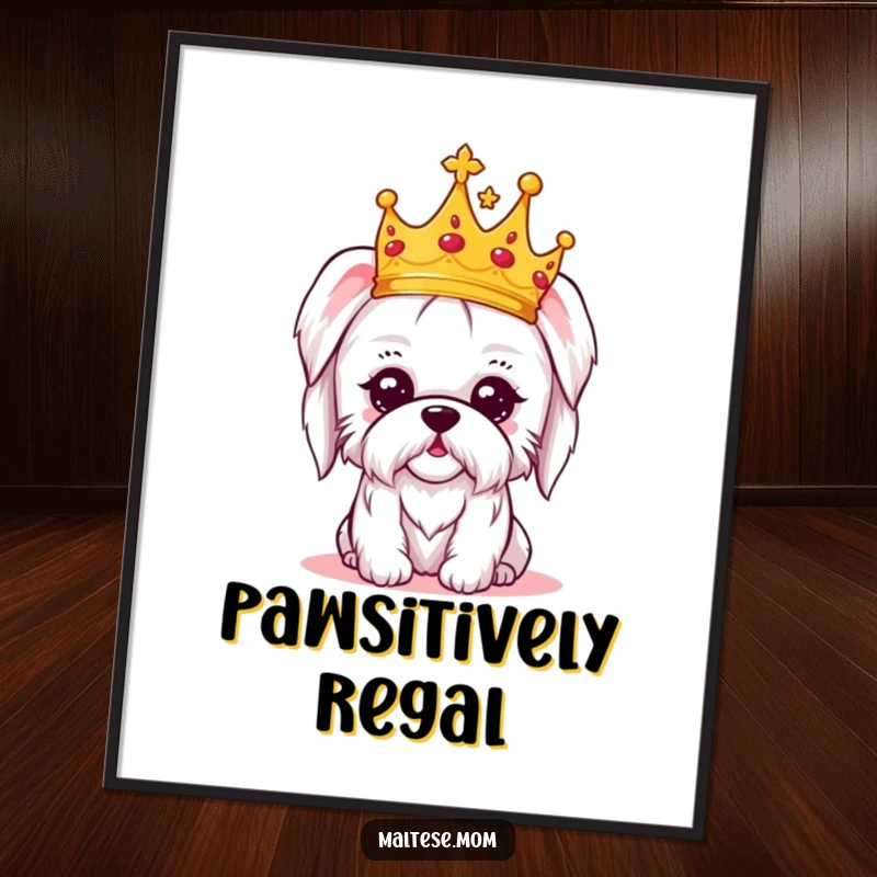Funny digital art print of a kawaii Maltese dog wearing a tiny crown, looking regal and amused, perfect for decorative art.