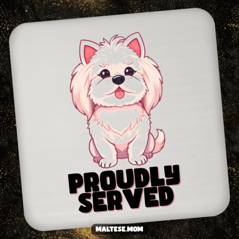 Funny Maltese lady dog coasters, with a proud chest puff, protecting surfaces.