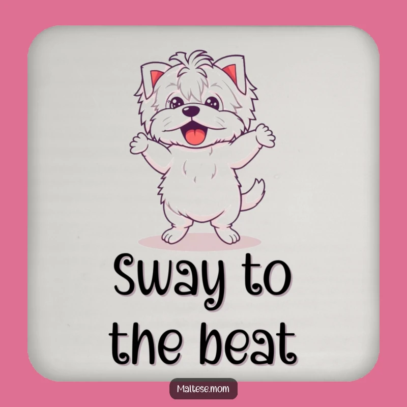 Funny Kawaii Maltese Dance Coasters: Wobbly legs, protect surfaces with fun, a funny gift.