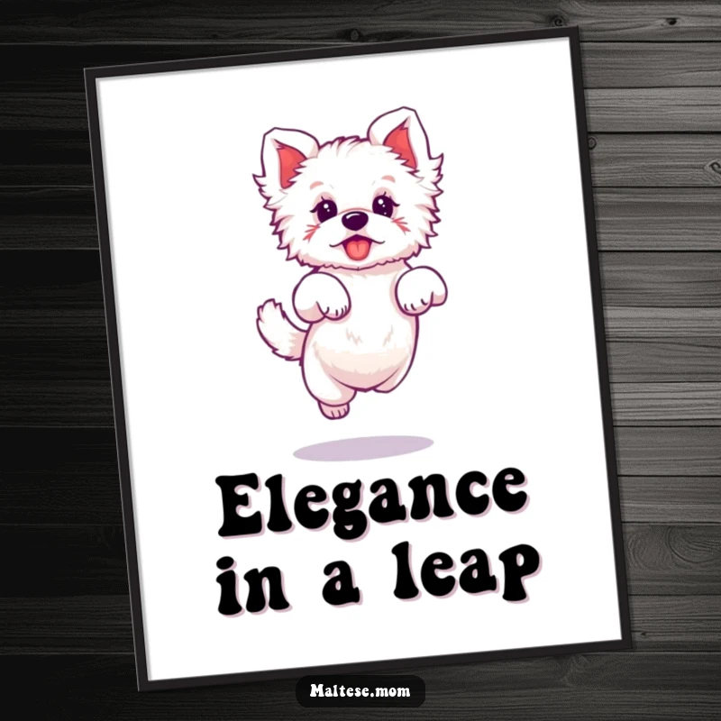Funny poster featuring a Maltese dog character doing a tiny, elegant jump, adding playful grace to walls.