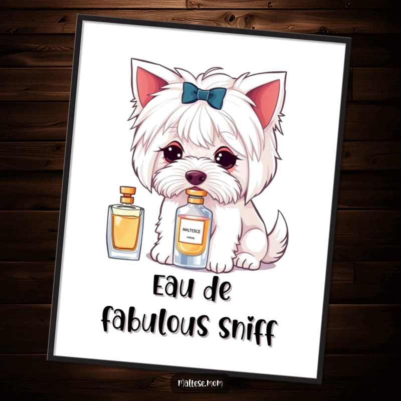 Funny poster featuring a Maltese dog character delicately sniffing a perfume bottle, adding elegant humor to walls.