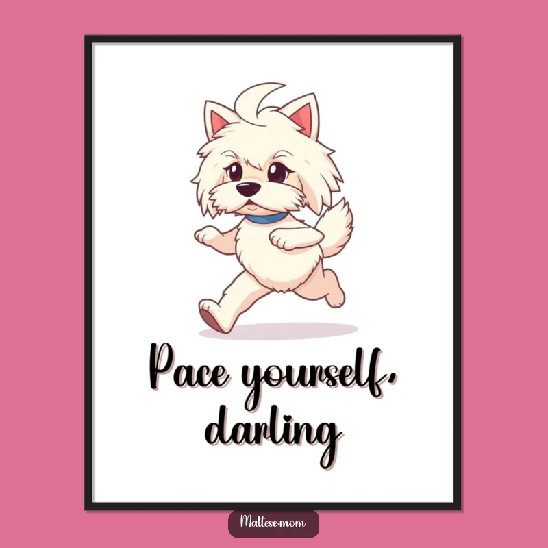 Funny Maltese Prancing Poster - Dynamic Dog Art Print Gift