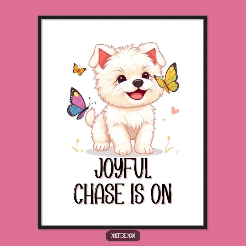 Funny Maltese Puppy Poster, Adorable Butterfly Chase Wall Art
