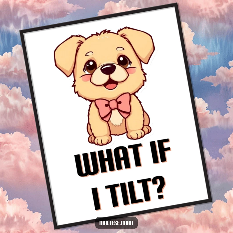 Funny Poster of a small dog wearing a bow, tilting its head with curiosity and a playful look, ideal for decor.