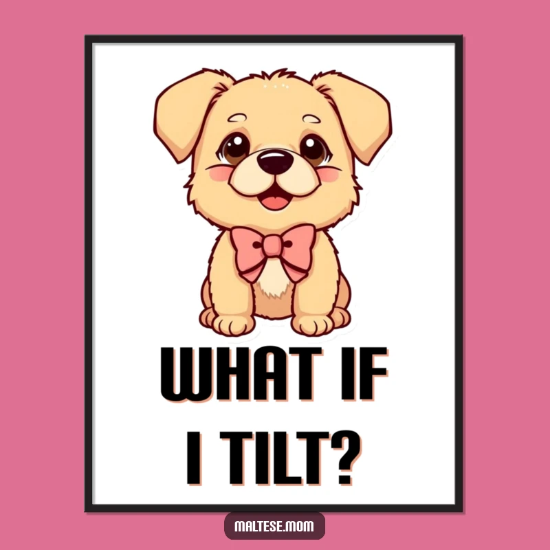 Funny Wall Art: Curious Bow Dog, Playful Head Tilt, Quirky Canine Decor