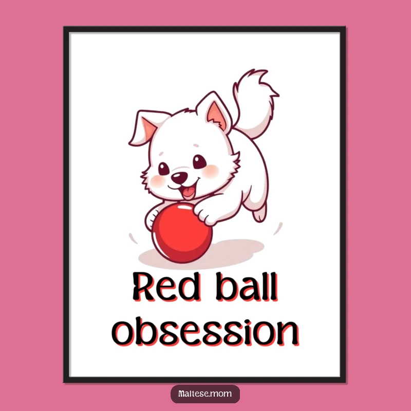 Funny Wall Art: Dog Chasing Ball, Action Pup Decor, Energetic Print