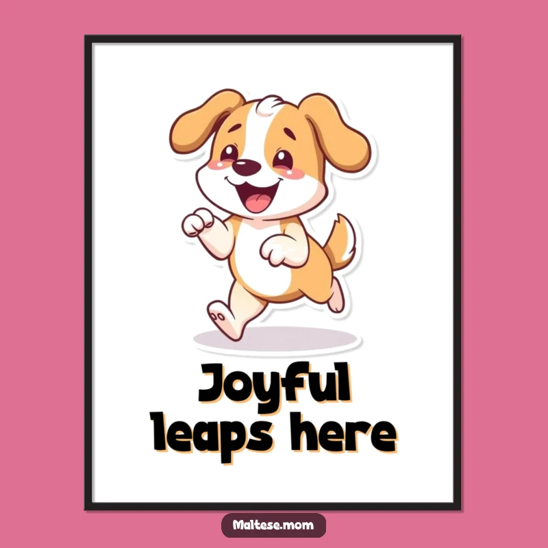 Funny Prancing Dog Joy Poster: Decorate with Delightful Canine Ecstasy