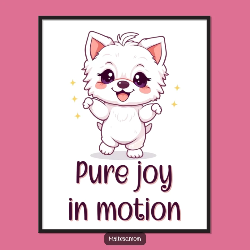 Funny Maltese Puppy Dancing Poster - Joyful Dog Wall Art Gift
