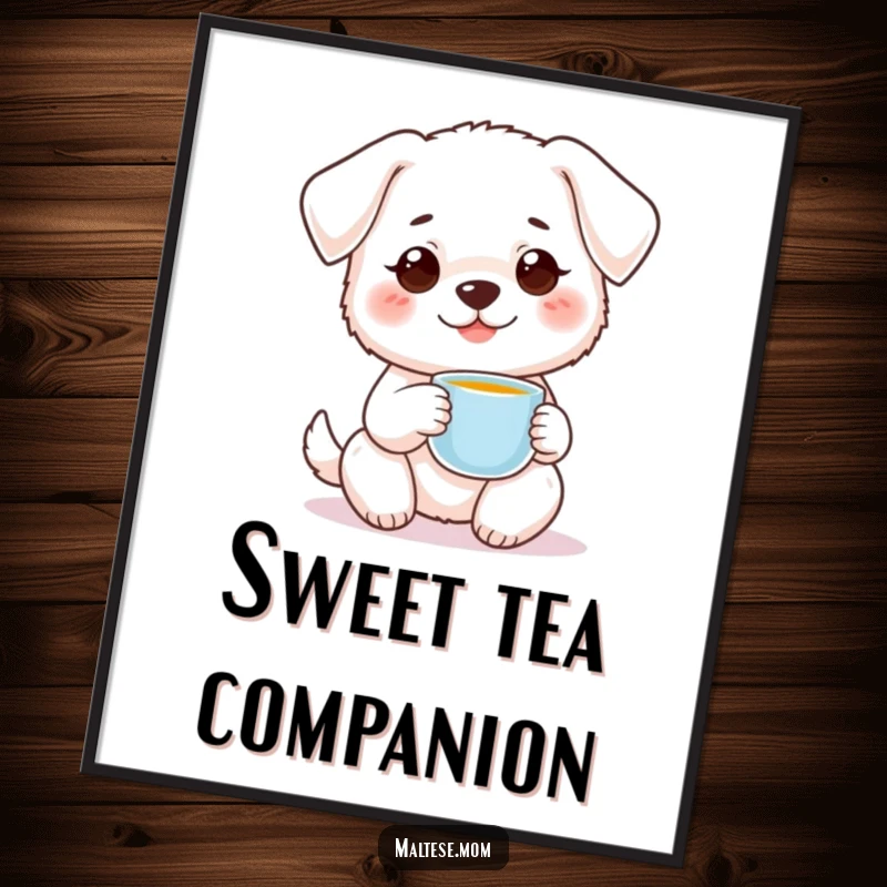 Funny small white dog with sweet smile holding tiny teacup on poster. Sweet pet art, perfect funny gift.
