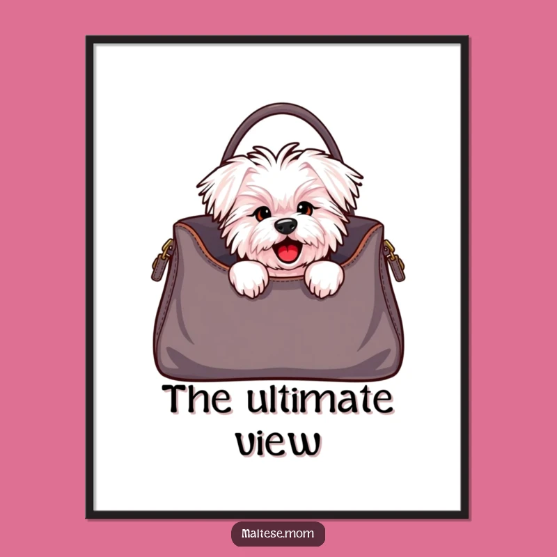 Funny Maltese Dog Handbag Peek Poster - Stylish Pup Wall Art