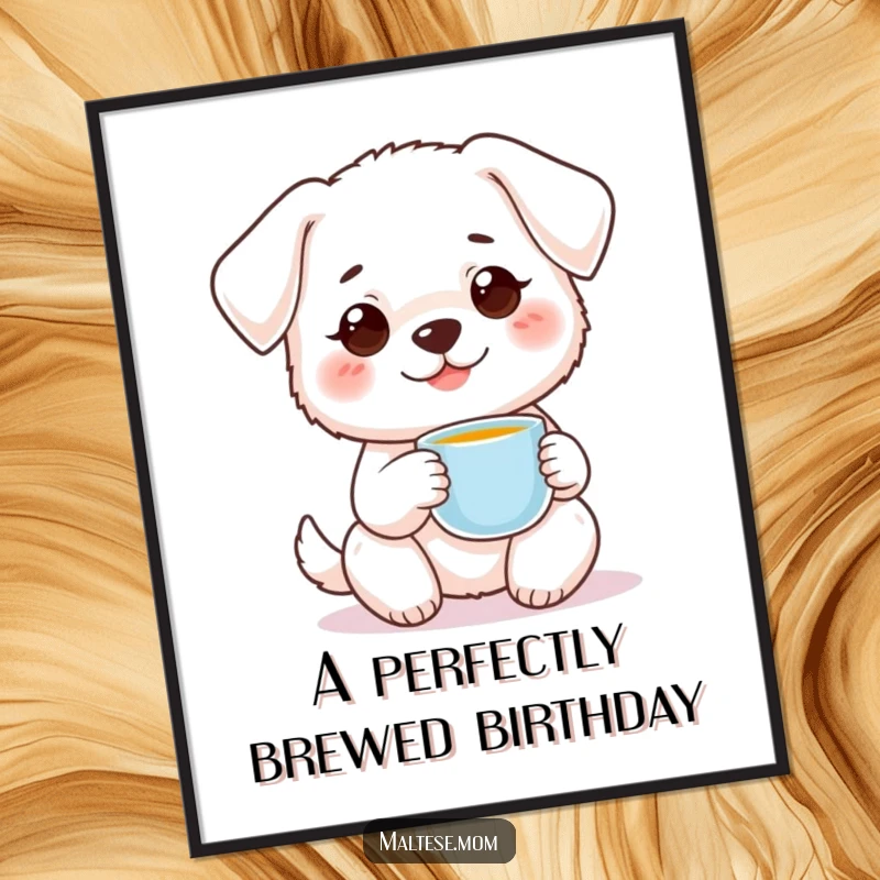 Funny free printable wall art: a small white dog with an endearing sweet smile holds a tiny, elegant teacup.