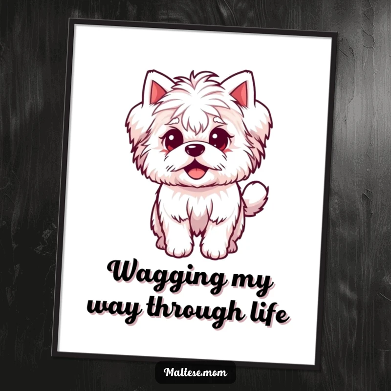 Funny Free Printable Wall Art: A small, fluffy Maltese character captured mid-tail wag, radiating pure, happy excitement.