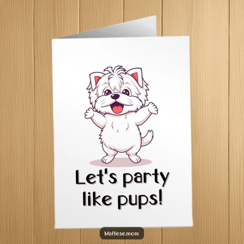 Funny Free Printable Birthday Card: Kawaii Maltese dog performing a silly dance with hilariously wobbly legs, pure joy in motion.