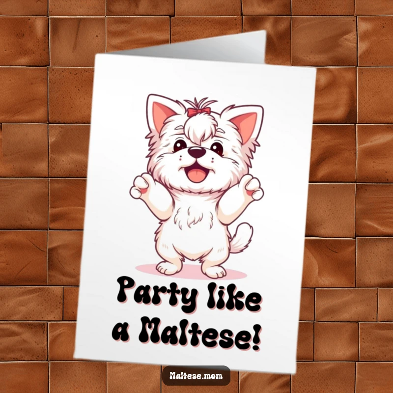 Funny free printable birthday card: A happy Maltese dog dancing with joy, paws in the air, ready to celebrate.