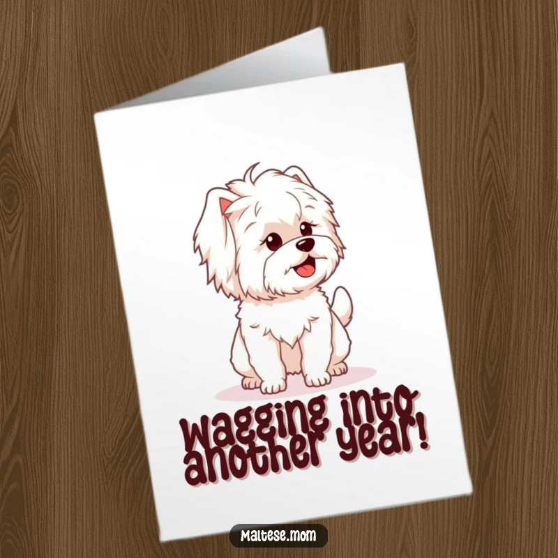 Funny Free Printable Maltese Birthday Card with an ecstatic dog character, its fluffy tail wagging with pure joy.