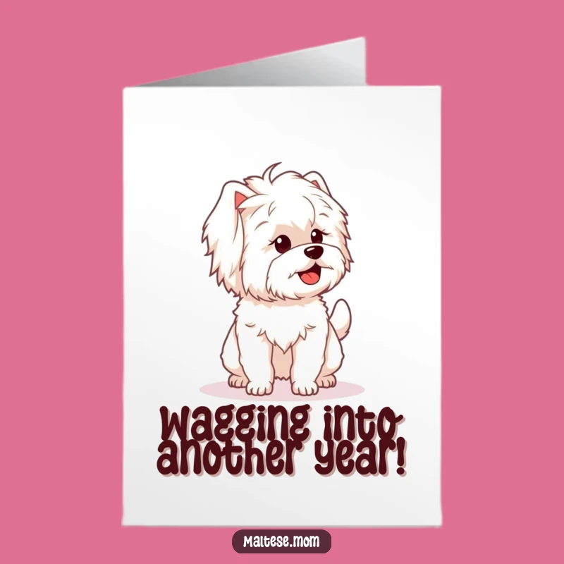 Free Printable Maltese Birthday Card: Wagging Tail Funny Downloadable Gift for Dog Lovers