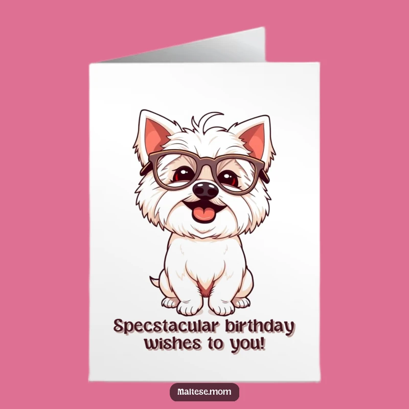 Free Printable Silly Dog Birthday Card: Giggling Maltese Glasses, Funny Pose, Downloadable Fun