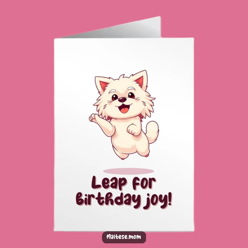 Free Printable Birthday Card: Leaping Maltese Lady - Funny Dog Downloadable Gift