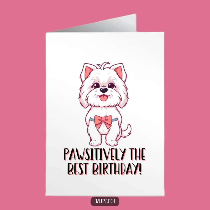 Free Printable Birthday Card: Funny Maltese Dog Panting Bow - DIY Downloadable Gift