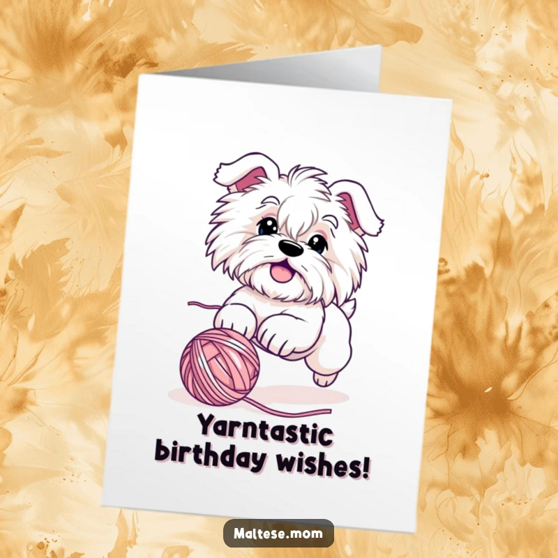 Funny Free Printable Birthday Card featuring a cute Maltese dog joyfully chasing a rolling ball of yarn with pure delight.