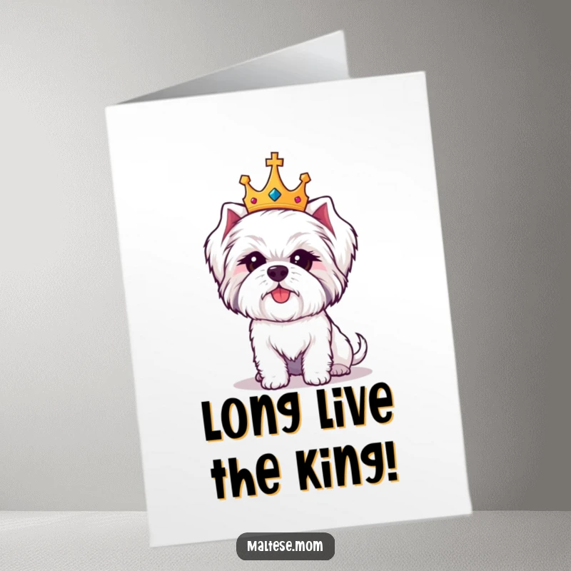 Funny Free Printable Congrats Card: A cute Maltese dog sporting a tiny crown, exuding regal charm and amused dignity for a big win.