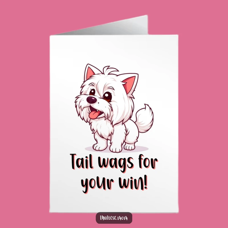 Free Printable Congrats Card: Happy Maltese Tail Wag - Funny Downloadable