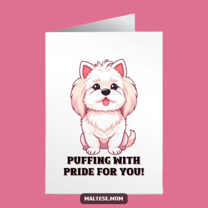 Free Printable Congrats Card: Proud Maltese Lady - Funny Dog Downloadable