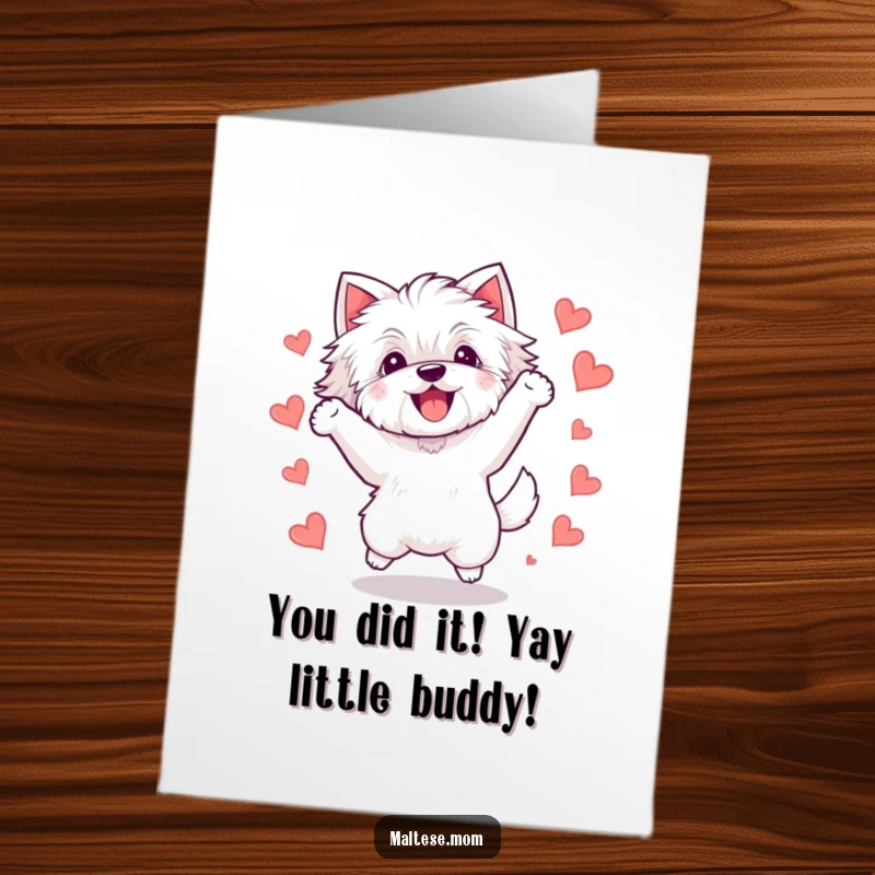 Funny Free Printable Congratulations Card featuring a Kawaii Maltese dog jumping with excitement, surrounded by tiny hearts.