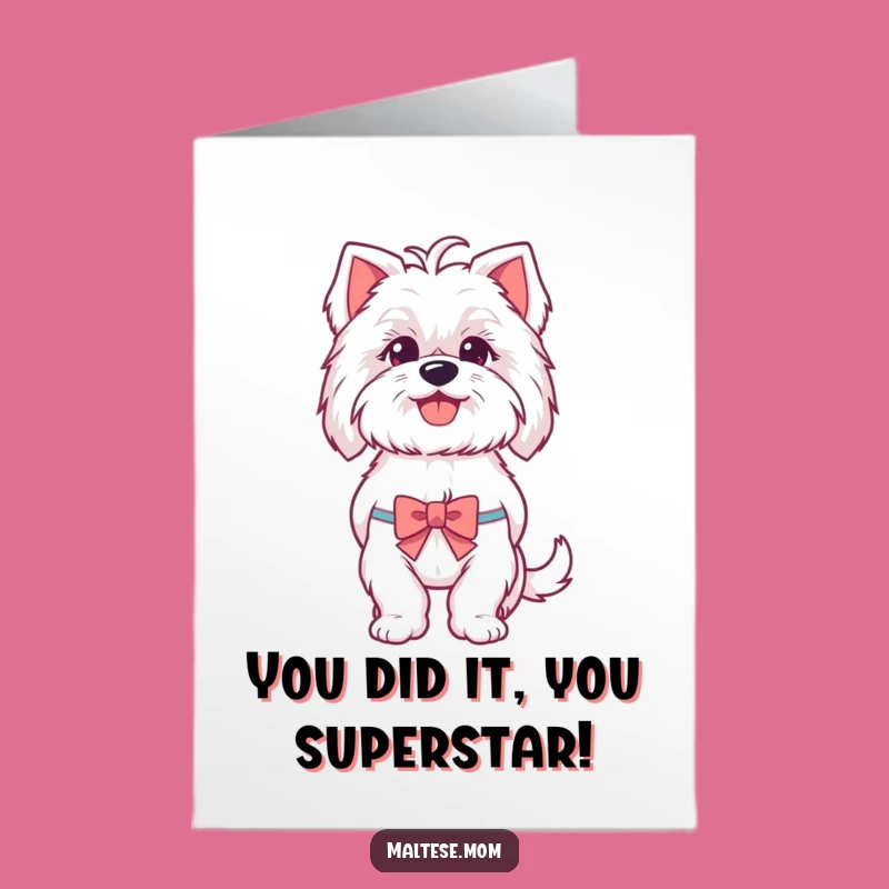 Free Printable Congrats Card: Cheerful Maltese Dog Bow - Easy DIY Downloadable