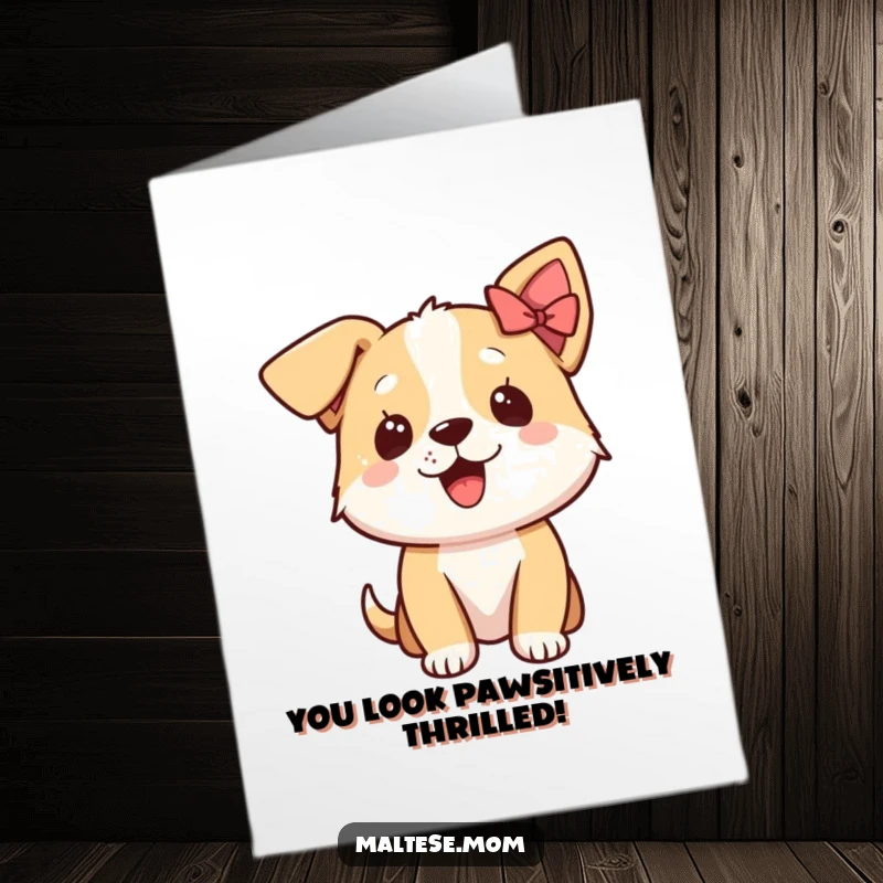 Funny Free Printable Congratulations Card: A happy dog with a tiny bow on its ear, showing pure excitement.