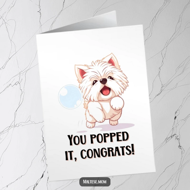Funny Free Printable Congrats Card: A playful Maltese dog delightedly chasing a shimmering bubble, capturing a moment of pure, joyful pursuit.