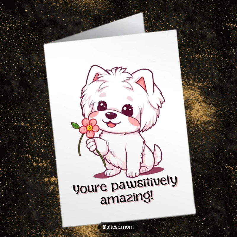 Funny Free Printable Congratulations Card: Kawaii Maltese dog smiling sweetly, presenting a delicate flower, joyful and congratulatory.