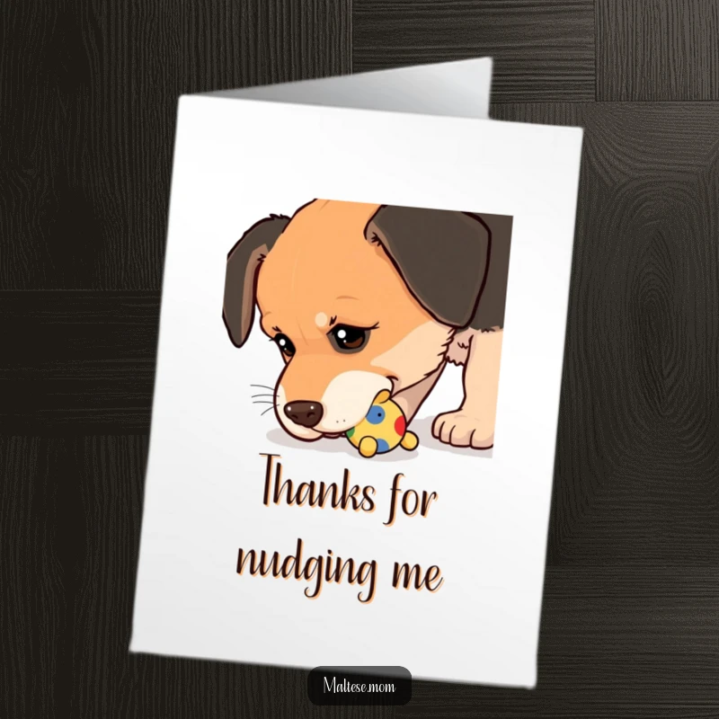 Funny Free Printable Thank You Card: Dog nudging a small, colorful toy with its wet nose to say thanks.