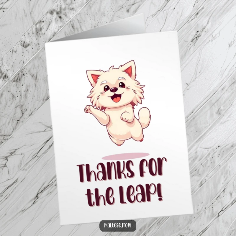 Funny Free Printable Thank You Card: A Maltese dog doing a tiny, enthusiastic leap, conveying thanks with uplifting, happy energy.