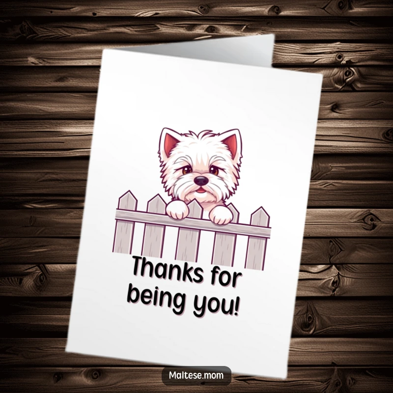 Funny Free Printable Thank You Card: Kawaii Maltese dog peeking over a fence, eagerly awaiting your thanks, tail wagging.