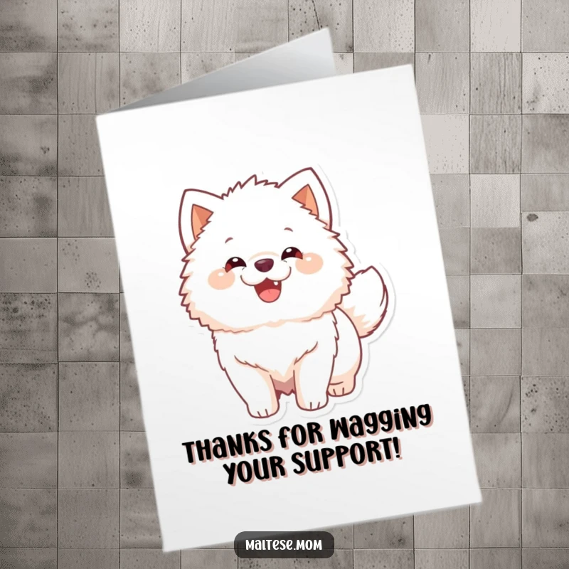 Funny Free Printable Thank You Card: A fluffy white dog with a happy expression, tail wagging to say thanks.