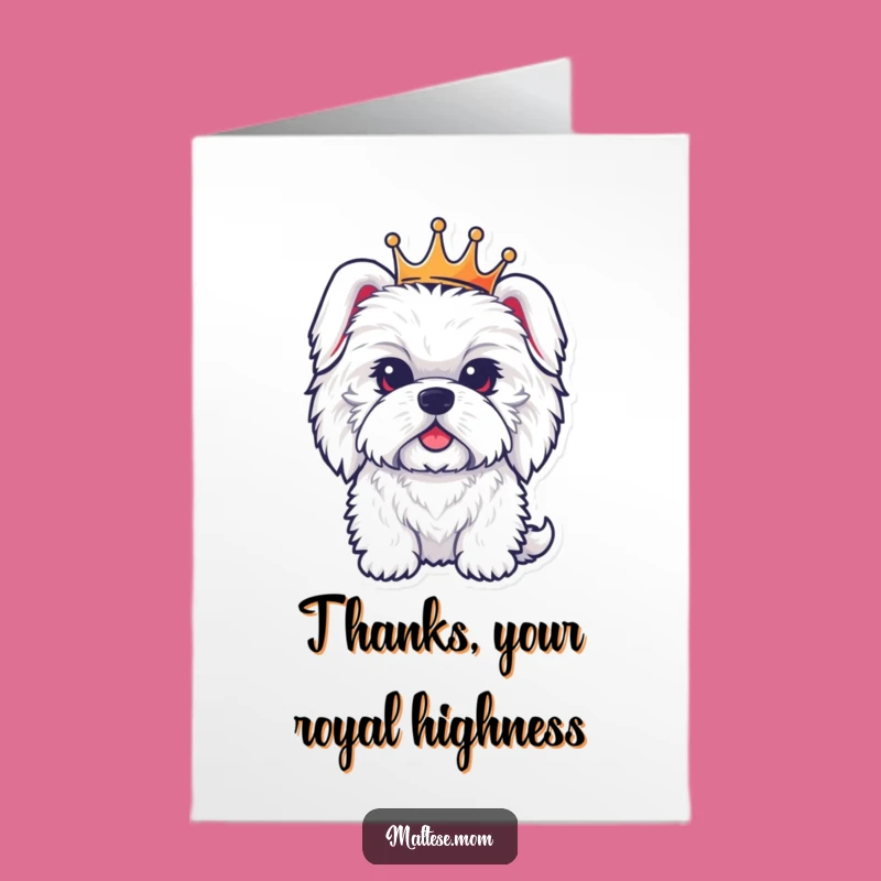 Free Printable Thank You Card: Regal Maltese Dog Crown Gratitude Downloadable Gift