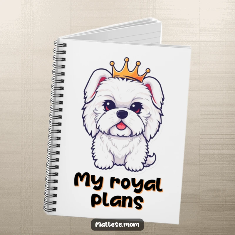 Funny notebook featuring a fluffy Maltese dog character in a crown, inspiring regal thoughts and organized note-taking.