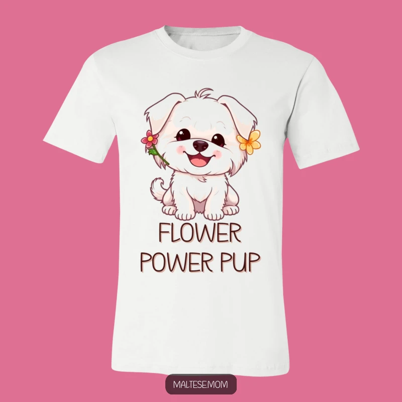 Funny Maltese Flower T-Shirt: Happy Wagging Pooch Tee