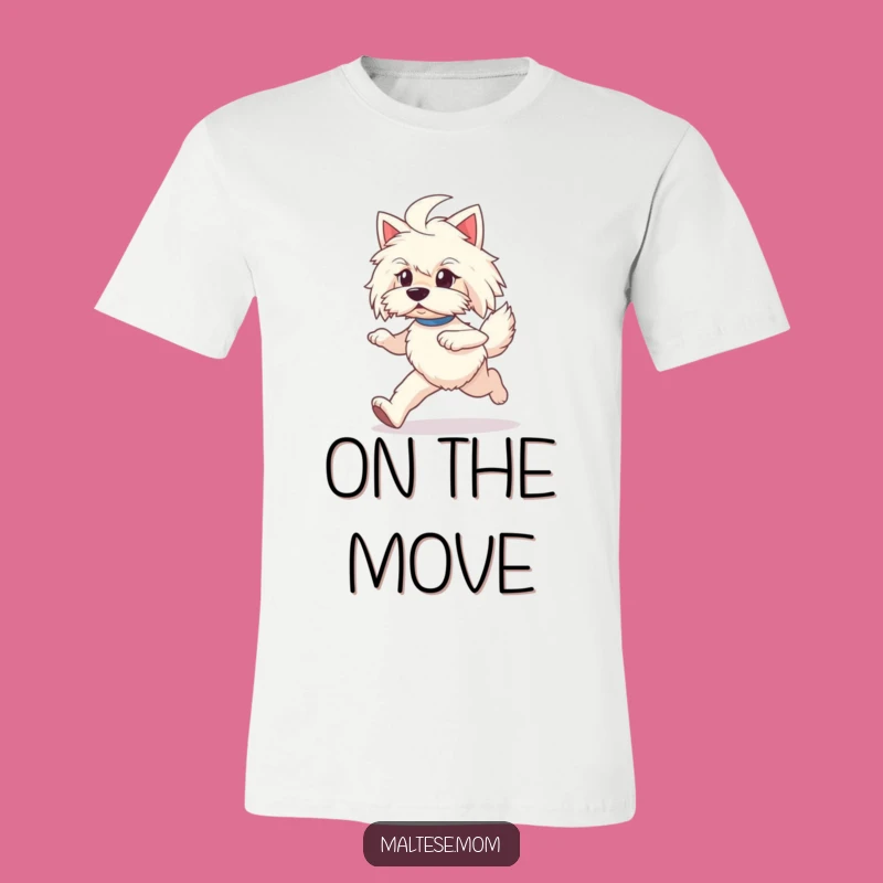 Funny Maltese Lady Prancing T-Shirt - Energetic & Determined Dog Tee