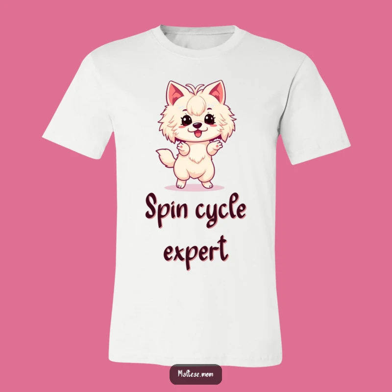 Funny Maltese Spin T-Shirt: Cute Lady Dog in an Excited Dance, Hilarious Gift!