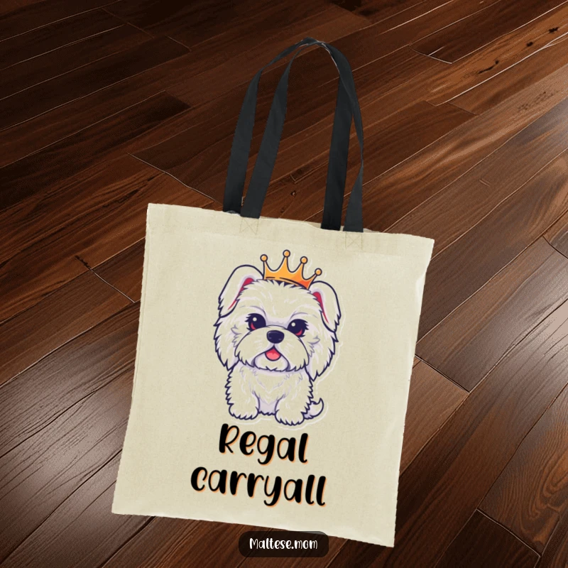 Funny tote bag showcasing a fluffy Maltese dog character wearing a small crown, embodying regal charm and everyday elegance.
